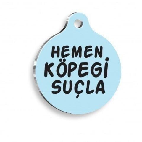 Runde Hundemarke „Blame the Dog Now“.